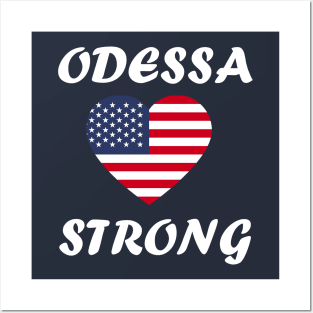 ODESSA STRONG - 100% PROCEEDS TO VICTIMS Posters and Art